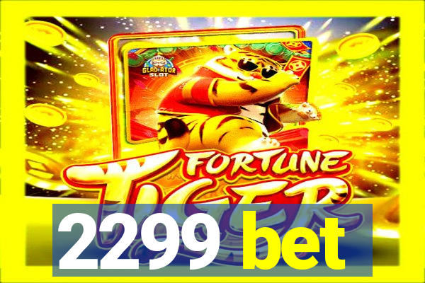 2299 bet